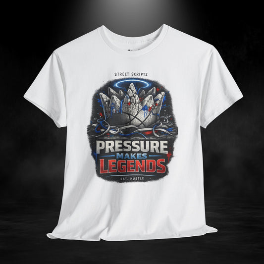 PRESSURE MAKES LEGENDS